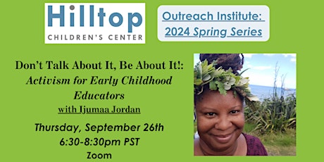 Don't Talk About It, Be About It!: Activism for Early Childhood Educators