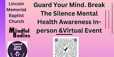 Guard Your Mind : Break The Silence"  Mental Health- In Person & Virtual primary image