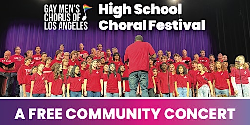 Primaire afbeelding van GMCLA's High School Choral Festival - A FREE Community Concert!