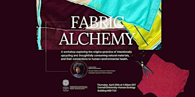 FABRIC ALCHEMY WORKSHOP: Exploring the origins+practice of intentionally upcycling primary image