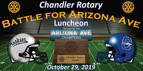 2019 Chandler Rotary Battle for Arizona Avenue Luncheon primary image