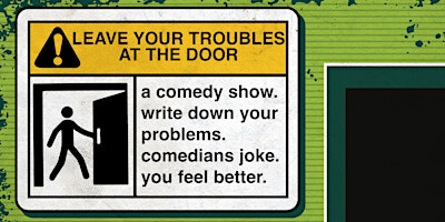 Imagem principal de Rip City Comedy Fest presents: Leave Your Troubles at The Door