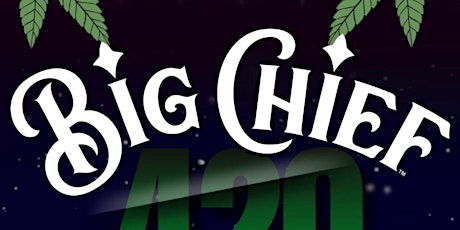 BIG CHIEF STORE X SUN VALLEY - 420 TAKEOVER / 2024