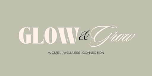 Image principale de Glow & Grow