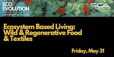 Hauptbild für Ecosystem Based Living: Wild & Regenerative Food & Textiles