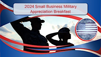 Primaire afbeelding van 2024 Small Business Military Appreciation Breakfast
