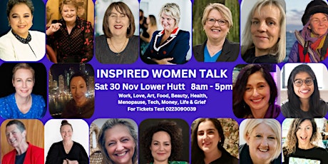 DON'T MISS OUT!  INSPIRED WOMEN TALK  30 Nov! Save $$ Buy your tickets NOW!
