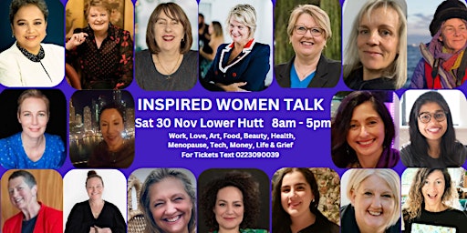 Primaire afbeelding van DON'T MISS OUT!  INSPIRED WOMEN TALK  30 Nov! Save $$ Buy your tickets NOW!