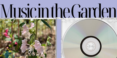 CANCELED: Music in the Garden with Gabriela
