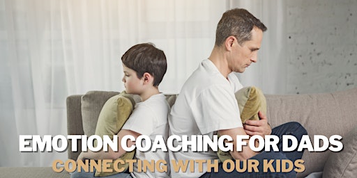 Primaire afbeelding van Emotion Coaching for Dads