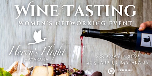 Heron's Flight Wine Tasting -  Women's Networking Event with One Mahurangi primary image