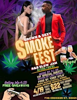 Grown and Sexy Smoke Fest R&B Edition primary image