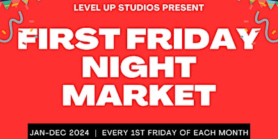 Primaire afbeelding van First Friday Vendor Night Market