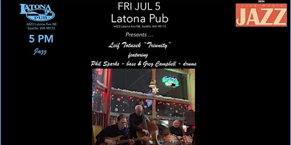 Latona Pub Presents ... Leif Totusek "Triunity"