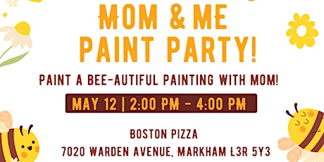 Mothers Day - Mom & Me Paint Party - Markham