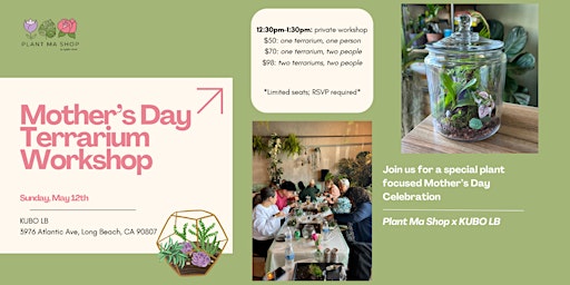 Image principale de Mother's Day Terrarium Workshop | Sunday Option at Kubo Long Beach