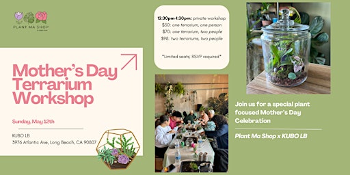 Primaire afbeelding van Mother's Day Terrarium Workshop | Sunday Option at Kubo Long Beach