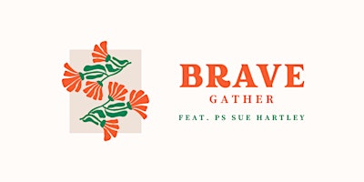 Immagine principale di BRAVE Gather - Morning Tea feat. Ps Sue Hartley 