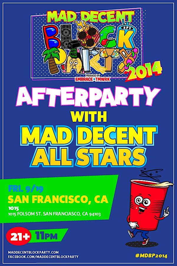 MAD DECENT BLOCK PARTY AFTERPARTY