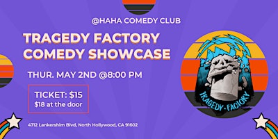 Image principale de Tragedy Factory Presents: NoHo Comedy Night @Haha Comedy Club