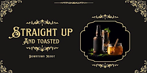 Imagem principal do evento STRAIGHT UP & TOASTED