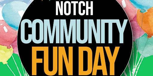 Imagem principal do evento Notch Community Fun Day