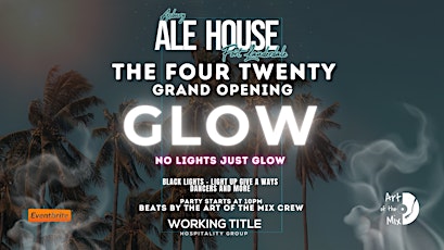 The Asbury Ale House FOUR TWENTY Grand Opening Glow!