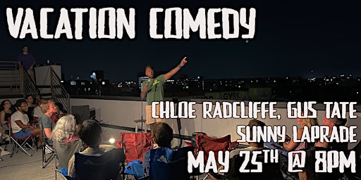 Imagem principal do evento Vacation Comedy (ROOFTOP COMEDY & FOOD POP-UP) Featuring Gus Tate