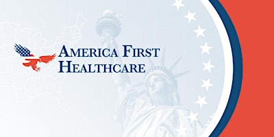 America First Healthcare’s One Year Anniversary & Grand Opening primary image
