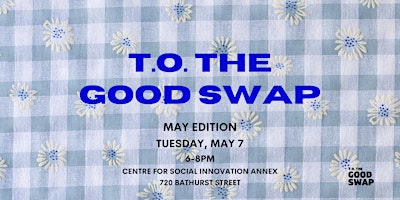 Imagem principal do evento T.O. the Good Swap: May Edition