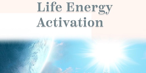 Imagem principal do evento Life Energy Activation