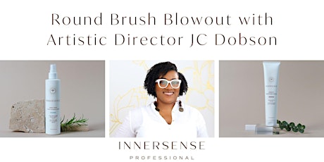 Hauptbild für Round Brush Blowout with Artistic Director JC Dobson