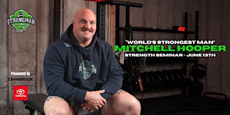 Strongman Classic Mitchell Hooper  Seminar