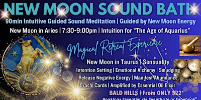 Immagine principale di New Moon in Taurus Sound Bath | Celebrating the Age of  Aquarius! 