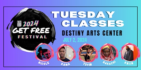 Get Free Festival 2024: TUESDAY Classes