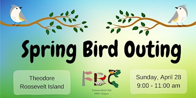 Imagen principal de Spring Bird Outing at Theodore Roosevelt Island