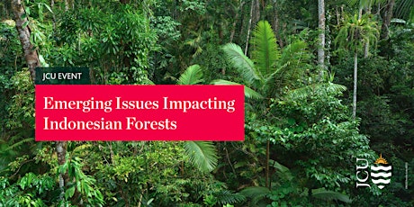 Emerging Issues Impacting Indonesian Forests