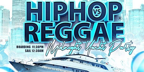 NYC Hip Hop vs Reggae® Saturday Night Majestic Yacht Party Pier 36 2024
