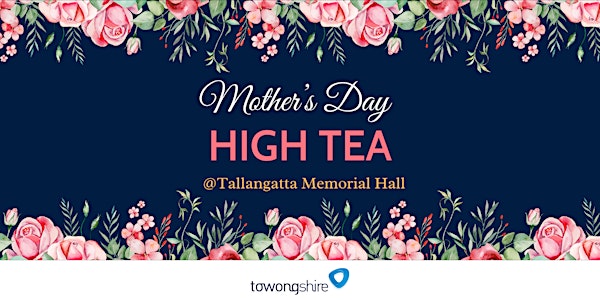 Mother's Day High Tea - Tallangatta