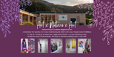 Art x Nature x Art, a spring fundraiser for Sanchez Art Center programs
