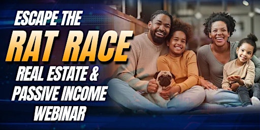 Escape the Rat Race; Real Estate's Wealth Building Guide Webcast primary image
