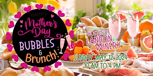 Mother's Day Bubbles & Brunch at Landon Winery Wylie primary image