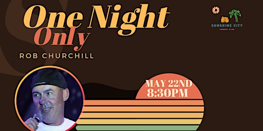Imagem principal do evento Rob Churchill | Wed May 22nd | 8:30pm - One Night Only