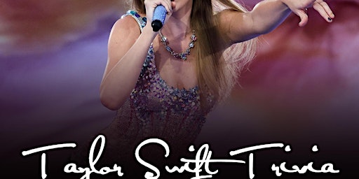 Imagem principal do evento Taylor Swift Trivia