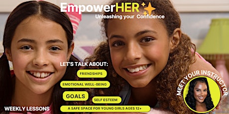 EmpowerHER: Unleash your confidence girl!