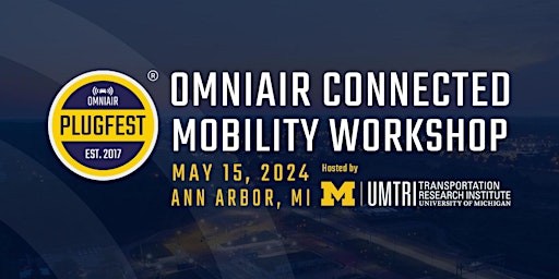Primaire afbeelding van OmniAir Plugfest at Mcity and Connected Mobility Workshop