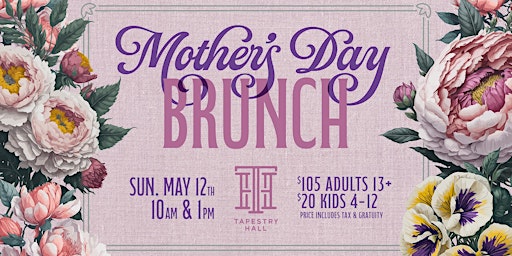 Primaire afbeelding van Mother's Day Brunch at Tapestry Hall