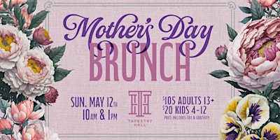 Primaire afbeelding van Mother's Day Brunch at Tapestry Hall