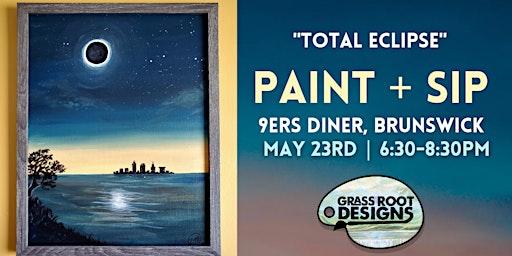 Imagem principal do evento Total Eclipse | Paint + Sip| 9er's Diner