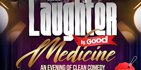 Laughter Is Good Medicine An Evening of Clean Comedy